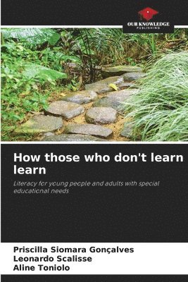 How those who don't learn learn 1