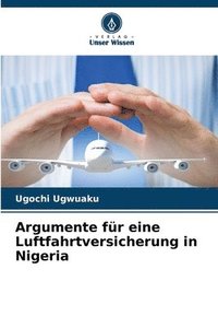 bokomslag Argumente fr eine Luftfahrtversicherung in Nigeria