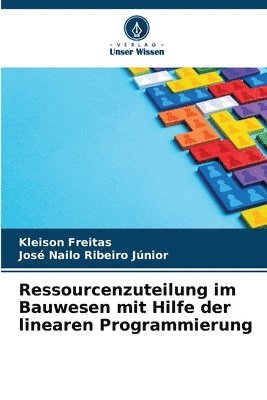 bokomslag Ressourcenzuteilung im Bauwesen mit Hilfe der linearen Programmierung