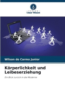 Krperlichkeit und Leibeserziehung 1