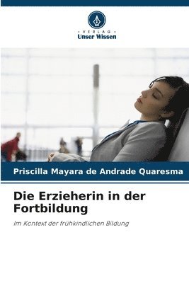 bokomslag Die Erzieherin in der Fortbildung