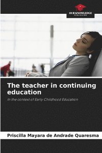 bokomslag The teacher in continuing education