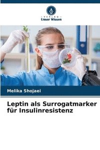 bokomslag Leptin als Surrogatmarker fr Insulinresistenz