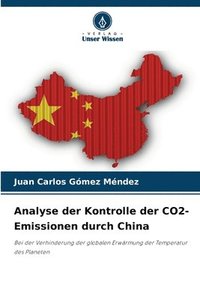 bokomslag Analyse der Kontrolle der CO2-Emissionen durch China