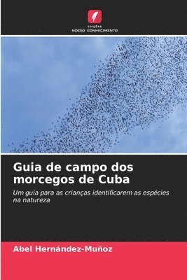 bokomslag Guia de campo dos morcegos de Cuba