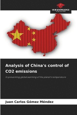 bokomslag Analysis of China's control of CO2 emissions