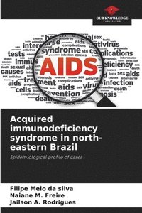 bokomslag Acquired immunodeficiency syndrome in north-eastern Brazil