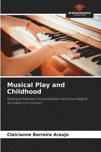 bokomslag Musical Play and Childhood
