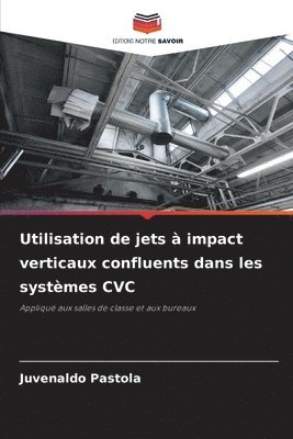 Utilisation de jets  impact verticaux confluents dans les systmes CVC 1