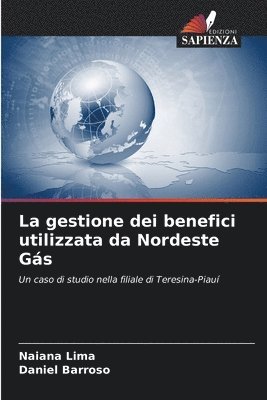 La gestione dei benefici utilizzata da Nordeste Gs 1