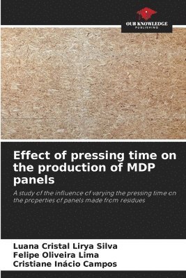 Effect of pressing time on the production of MDP panels 1