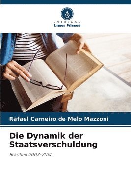 bokomslag Die Dynamik der Staatsverschuldung