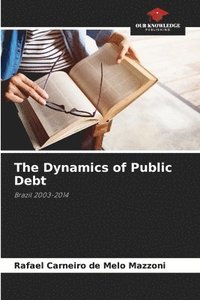 bokomslag The Dynamics of Public Debt