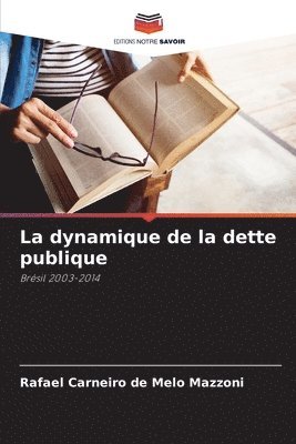 bokomslag La dynamique de la dette publique