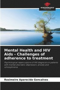 bokomslag Mental Health and HIV Aids - Challenges of adherence to treatment