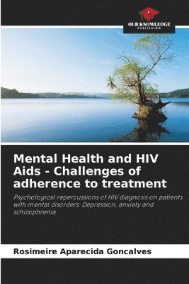 Mental Health and HIV Aids - Challenges of adherence to treatment 1