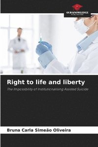 bokomslag Right to life and liberty