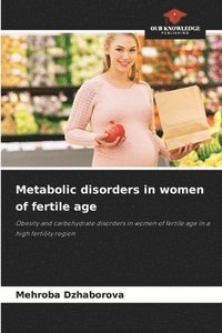 bokomslag Metabolic disorders in women of fertile age