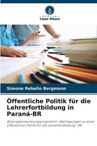 bokomslag ffentliche Politik fr die Lehrerfortbildung in Paran-BR