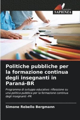 bokomslag Politiche pubbliche per la formazione continua degli insegnanti in Paran-BR