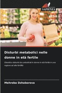 bokomslag Disturbi metabolici nelle donne in et fertile