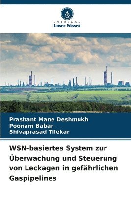 bokomslag WSN-basiertes System zur berwachung und Steuerung von Leckagen in gefhrlichen Gaspipelines