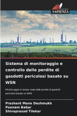 Sistema di monitoraggio e controllo delle perdite di gasdotti pericolosi basato su WSN 1