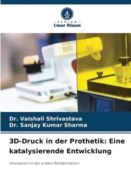 bokomslag 3D-Druck in der Prothetik