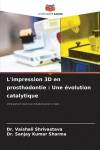 bokomslag L'impression 3D en prosthodontie