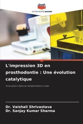 L'impression 3D en prosthodontie 1