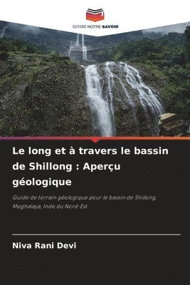 Le long et  travers le bassin de Shillong 1