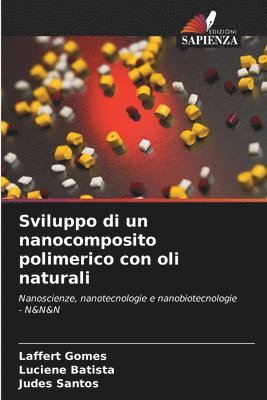 Sviluppo di un nanocomposito polimerico con oli naturali 1