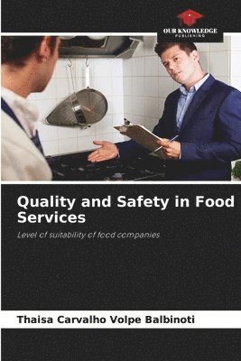 bokomslag Quality and Safety in Food Services