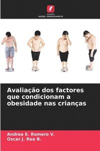bokomslag Avaliao dos factores que condicionam a obesidade nas crianas