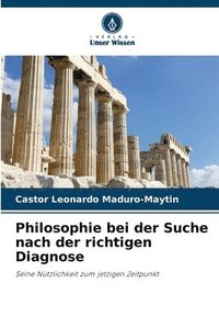 bokomslag Philosophie bei der Suche nach der richtigen Diagnose