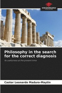 bokomslag Philosophy in the search for the correct diagnosis