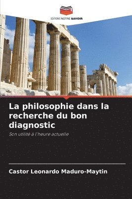 bokomslag La philosophie dans la recherche du bon diagnostic