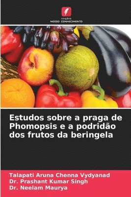 Estudos sobre a praga de Phomopsis e a podrido dos frutos da beringela 1