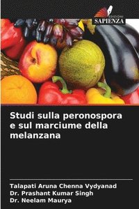bokomslag Studi sulla peronospora e sul marciume della melanzana