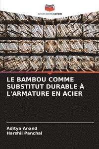bokomslag Le Bambou Comme Substitut Durable  l'Armature En Acier