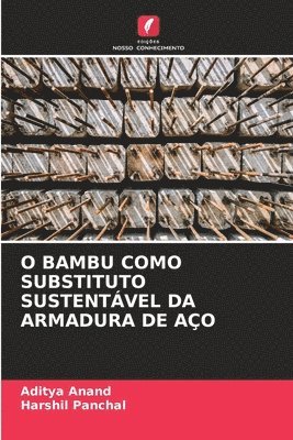 O Bambu Como Substituto Sustentvel Da Armadura de Ao 1