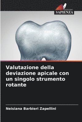 bokomslag Valutazione della deviazione apicale con un singolo strumento rotante