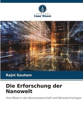 Die Erforschung der Nanowelt 1