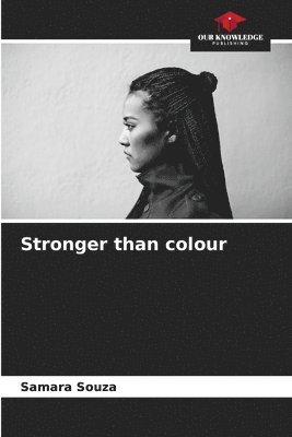 Stronger than colour 1