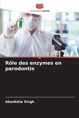 Rle des enzymes en parodontie 1