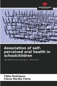 bokomslag Association of self-perceived oral health in schoolchildren