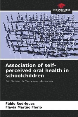 Association of self-perceived oral health in schoolchildren 1