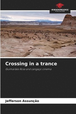 Crossing in a trance 1