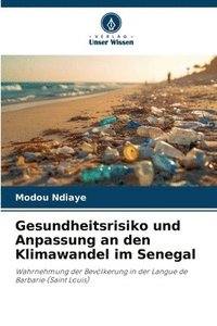 bokomslag Gesundheitsrisiko und Anpassung an den Klimawandel im Senegal