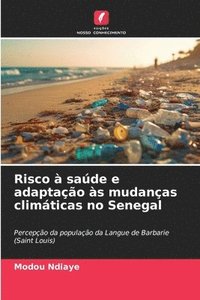 bokomslag Risco  sade e adaptao s mudanas climticas no Senegal